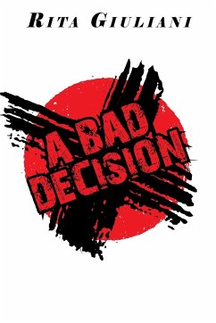 A Bad Decision - Giuliani, Rita