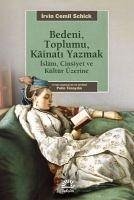 Bedeni, Toplumu, Kainati Yazmak - Cemil Schick, Irvin