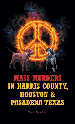 Mass Murders in Harris County, Houston and Pasadena Texas - Cooper, Don