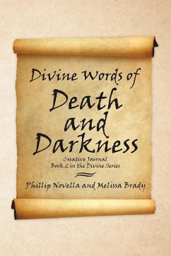 Divine Words of Death and Darkness Creative Journal Book 2 in the Divine Series - Novella, Phillip; Brady, Melissa