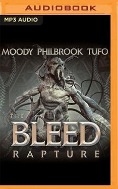 The Bleed: Rapture - Tufo, Mark; Philbrook, Chris; Moody, David