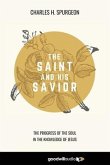 The Saint and His Savior: The Progress of the Soul in the Knowledge of Jesus
