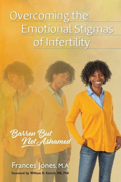 Overcoming the Emotional Stigmas of Infertility Overcoming the Emotional Stigmas of Infertility