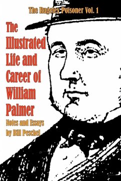 Cover The Illustrated Life and Career of William Palmer