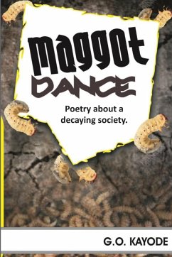 Maggot Dance - Kayode, G. O.