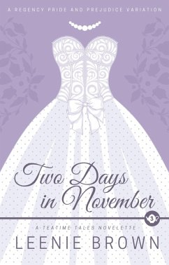 Two Days in November (Teatime Tales, #3) (eBook, ePUB) - Brown, Leenie