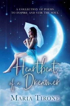 Heartbeat of A Dreamer (eBook, ePUB) - Tirone, Maria