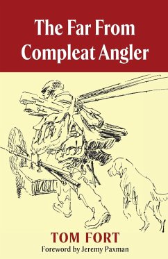 The Far From Compleat Angler - Fort, Tom