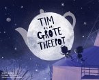 Tim en de Grote Theepot