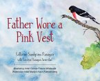 Father Wore a Pink Vest