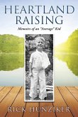 Heartland Raising: Memoirs of an &quote;Average&quote; Kid