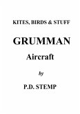 Kites, Birds & Stuff - Grumman Aircraft by P.D.Stemp