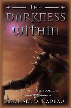 The Darkness Within - Nadeau, Michael D.
