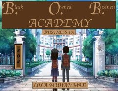 B. O. B. Academy: Business 101 - Muhammad, Lola