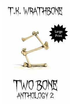Two Bone - Wrathbone, T. K.