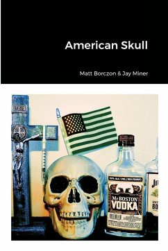 American Skull - Borczon, Matt; Miner, Jay