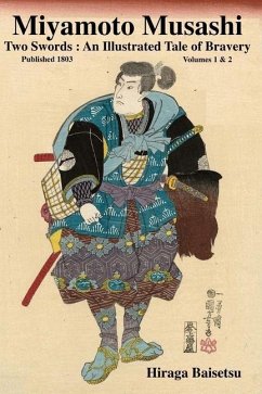 Miyamoto Musashi: Two Swords: An Illustrated Tale of Bravery - Baisetsu, Hiraga