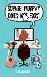 Sophie Murphy Does Not Exist - Bild 1