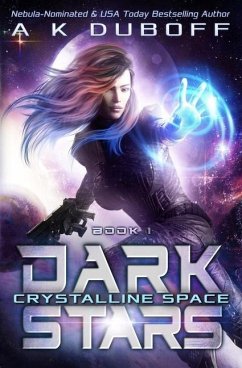 Crystalline Space (Dark Stars Book 1) - Duboff, A. K.