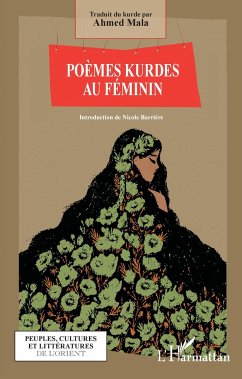 Poèmes Kurdes au féminin - Mala, Ahmed