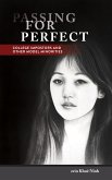 Passing for Perfect: College Impostors and Other Model Minorities