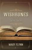 Wishbones and Other Short Stories