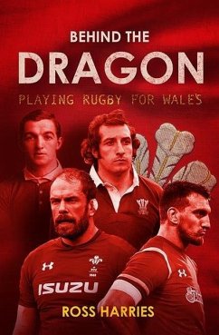 Cover Behind the Dragon: Playing Rugby for Wales