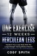 One Exercise, 12 Weeks, Herculean Legs - Bild 1