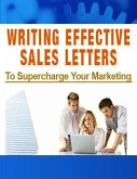 Writing Effective Sales Letters - To Supercharge Your Marketing (eBook, ePUB)