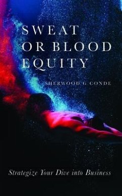 Sweat or Blood Equity (eBook, ePUB) - Conde, Sherwood