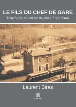 Le fils du chef de gare - Biras, Laurent