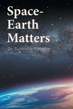 Space-Earth Matters - Parashar, Surendra