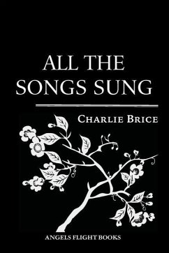 All the Songs Sung - Brice, Charlie