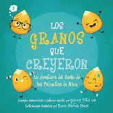 Los Granos Que Creyeron: La Aventura del Sueño