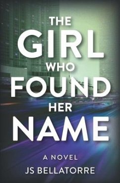 The Girl Who Found Her Name - Bellatorre, Js