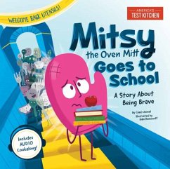 Mitsy the Oven Mitt Goes to School: A Story about Being Brave - America's Test Kitchen Kids