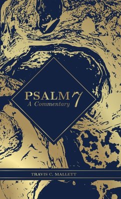 Psalm 7 - Mallett, Travis C.