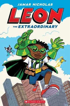 Leon the Extraordinary: A Graphic Novel (Leon #1) - Nicholas, Jamar