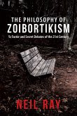 The Philosophy of Zoibortikism: Yz Factor and Secret Debates of the 21St Century