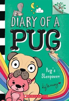 Pug's Sleepover: A Branches Book (Diary of a Pug #6) - May, Kyla