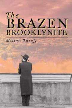 The Brazen Brooklynite - Turoff, Milton