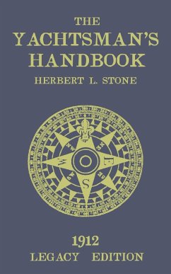 The Yachtsman's Handbook (Legacy Edition) - Stone, Herbert L.