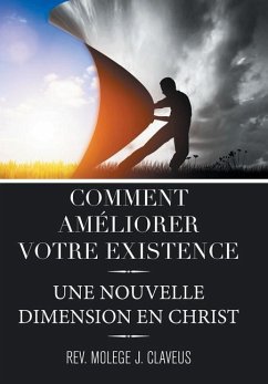 Cover Comment Ameliorer Votre Existence