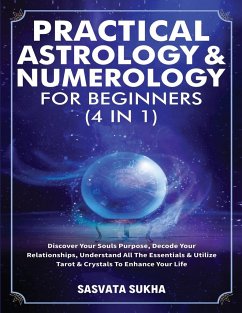 Practical Astrology & Numerology For Beginners (4 in 1) - Sasvata Sukha