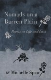 Nomads on a Barren Plain: Poems on Life and Loss