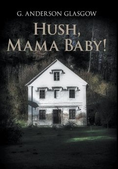Hush, Mama Baby! - Glasgow, G. Anderson