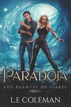 Paradoja. Los Puentes de Isabel. - Coleman, L E