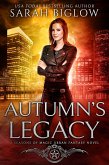 Autumn's Legacy: A Witch Detective Urban Fantasy (Seasons of Magic, #3) (eBook, ePUB)