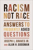 Racism, Not Race (eBook, ePUB)