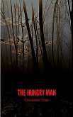 The Hungry Man (eBook, ePUB) The Hungry Man (eBook, ePUB)